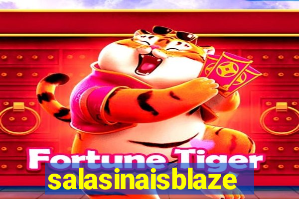 salasinaisblaze