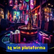 tq win plataforma