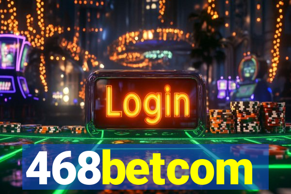 468betcom