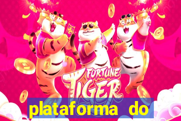 plataforma do tigrinho chinesa