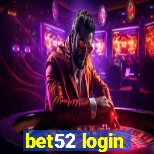 bet52 login