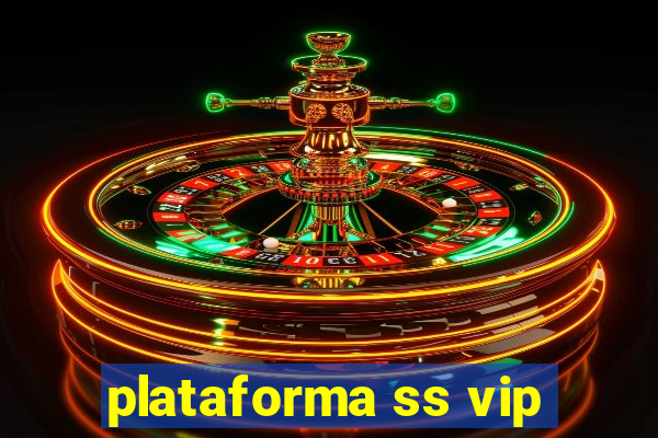 plataforma ss vip