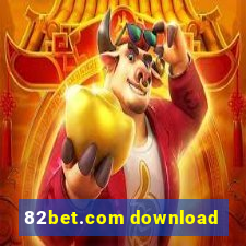 82bet.com download