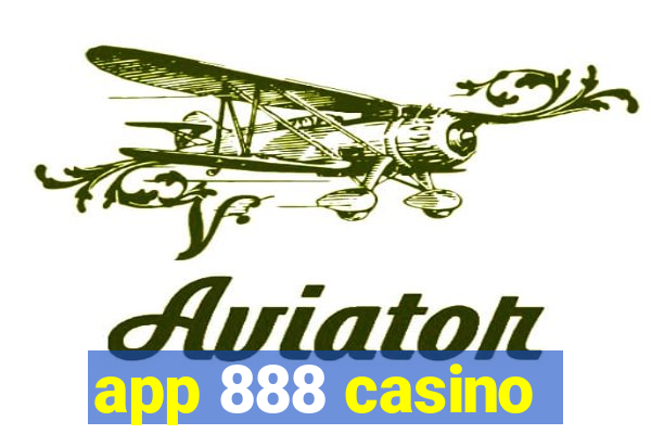 app 888 casino