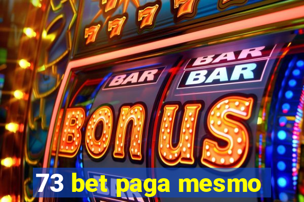 73 bet paga mesmo