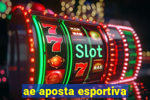 ae aposta esportiva