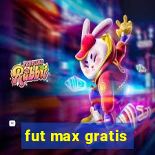 fut max gratis