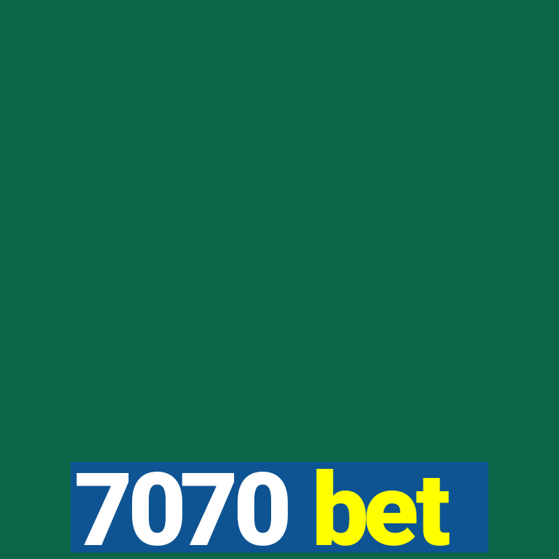 7070 bet