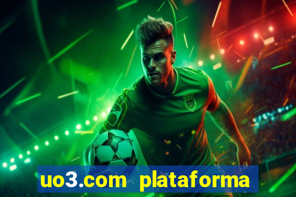 uo3.com plataforma de jogos