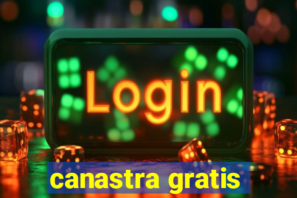 canastra gratis