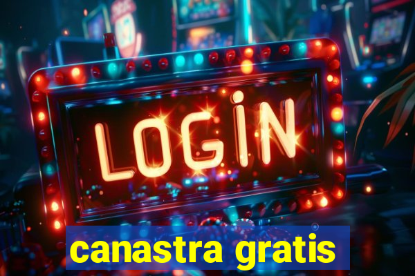 canastra gratis