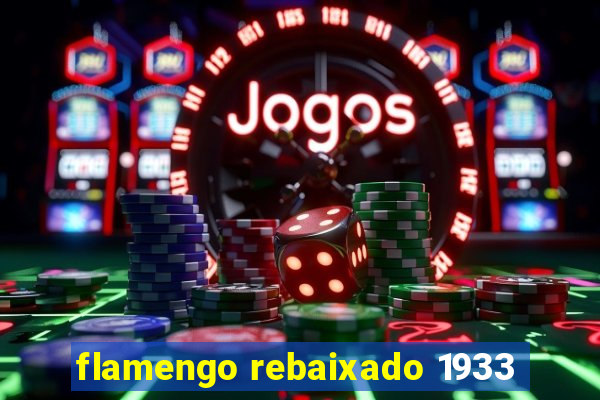 flamengo rebaixado 1933