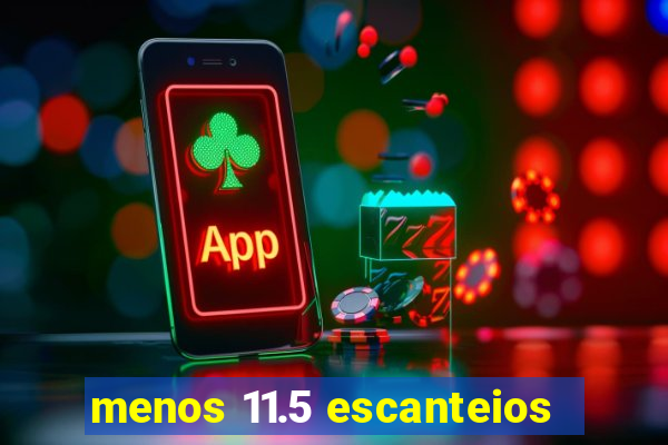 menos 11.5 escanteios