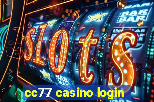 cc77 casino login