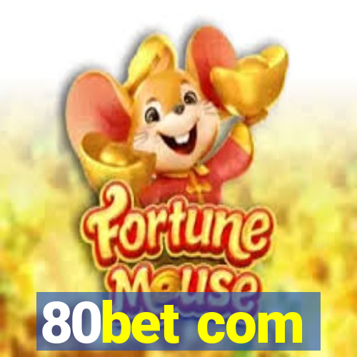 80bet com