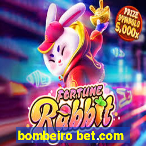 bombeiro bet.com