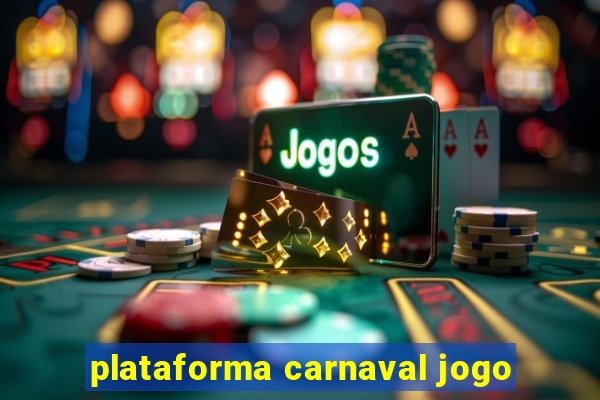 plataforma carnaval jogo