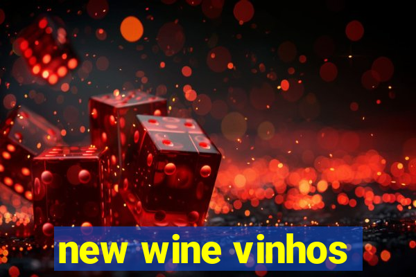 new wine vinhos