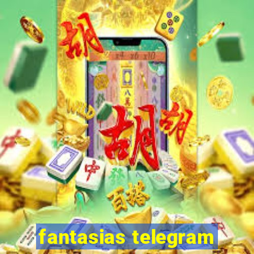 fantasias telegram