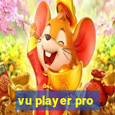 vu player pro