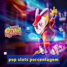 pop slots porcentagem