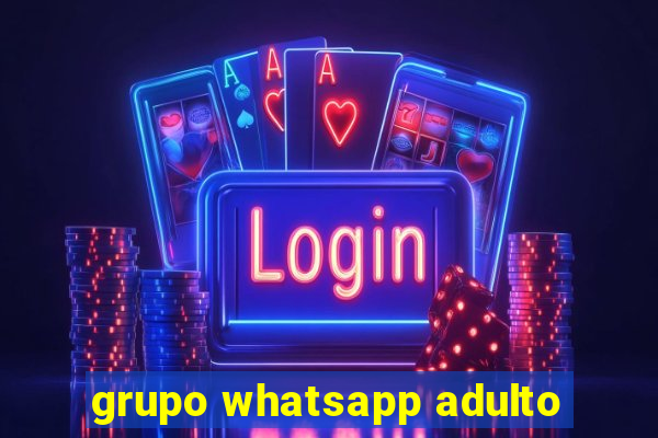 grupo whatsapp adulto