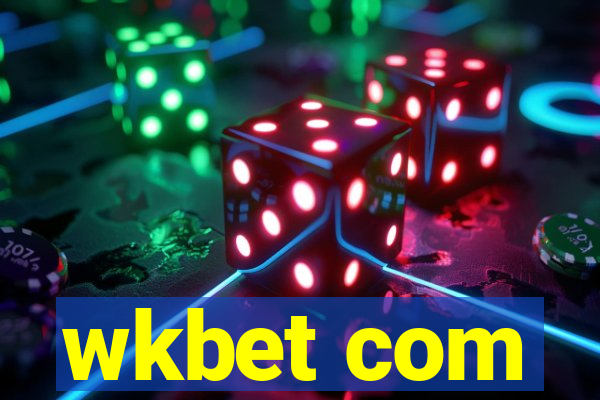 wkbet com