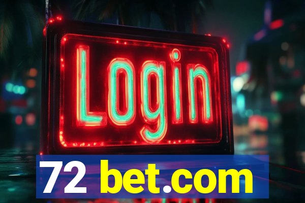 72 bet.com