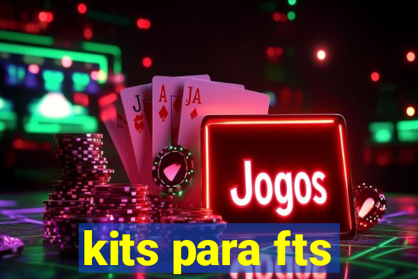 kits para fts