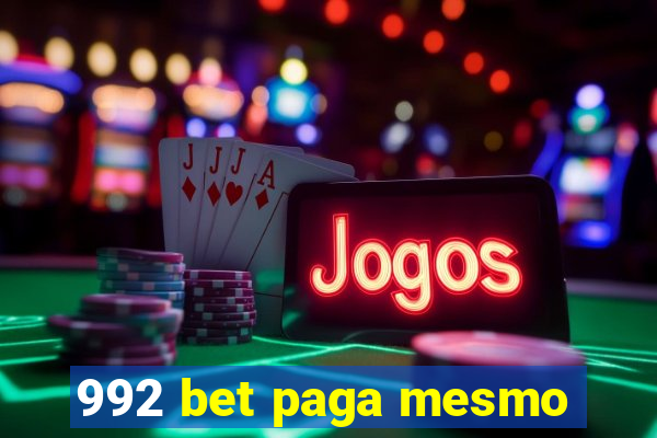 992 bet paga mesmo