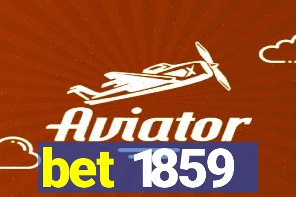 bet 1859