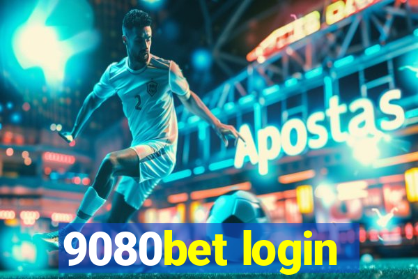 9080bet login