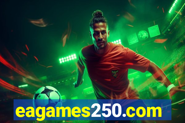 eagames250.com