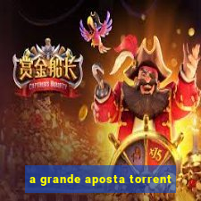 a grande aposta torrent