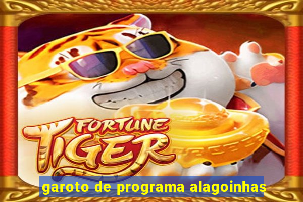 garoto de programa alagoinhas