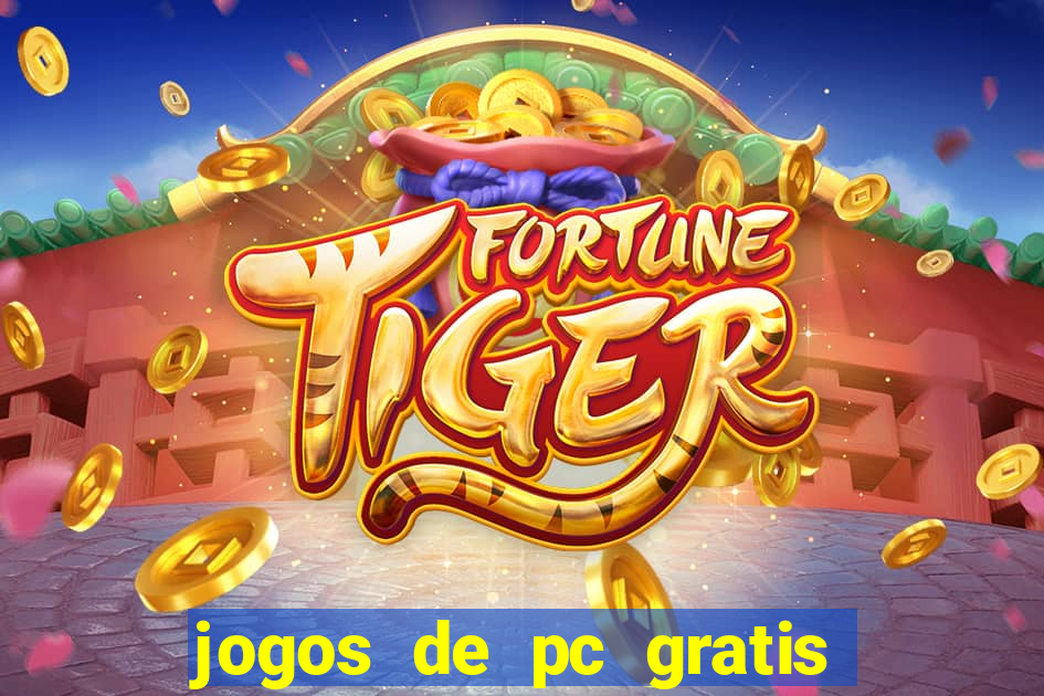 jogos de pc gratis para download