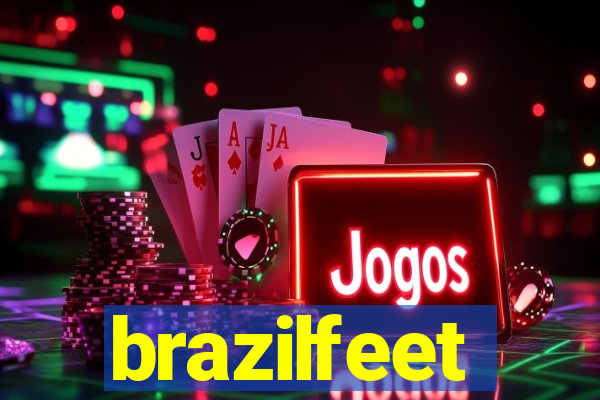 brazilfeet