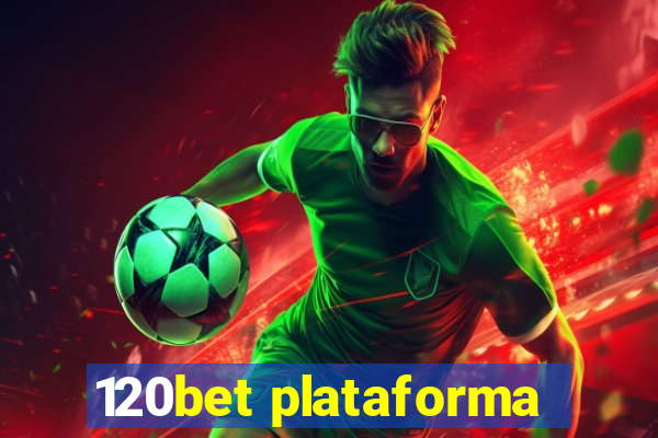 120bet plataforma