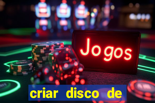 criar disco de boot windows