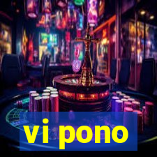 vi pono