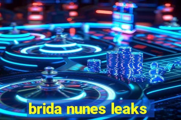 brida nunes leaks