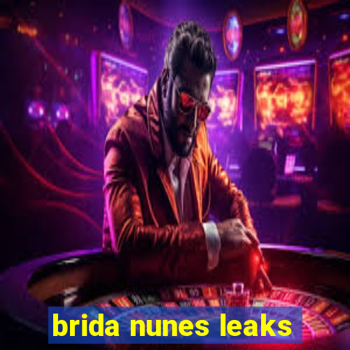 brida nunes leaks