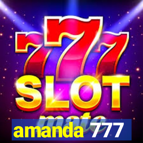 amanda 777