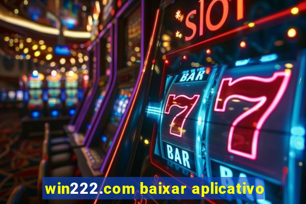 win222.com baixar aplicativo