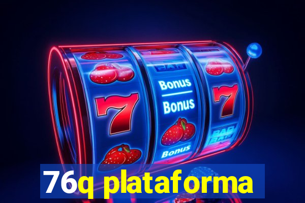 76q plataforma