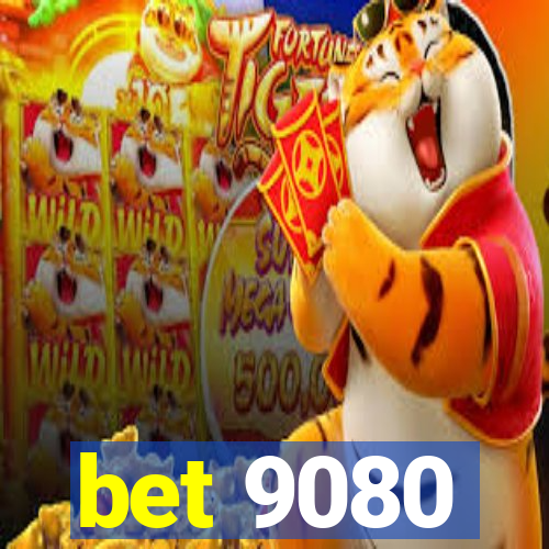 bet 9080