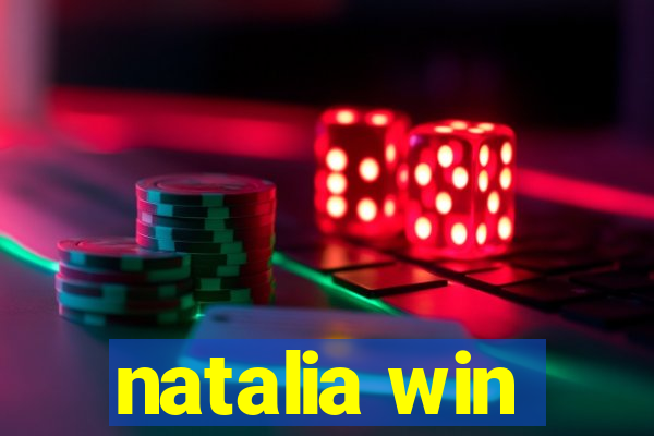 natalia win