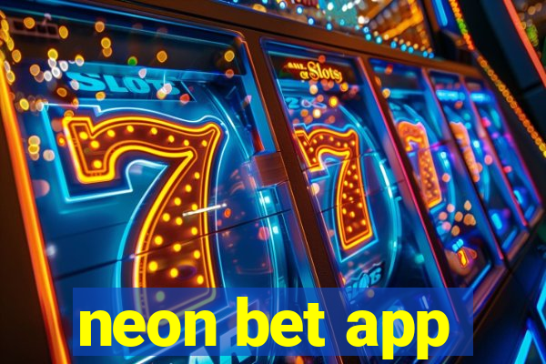 neon bet app