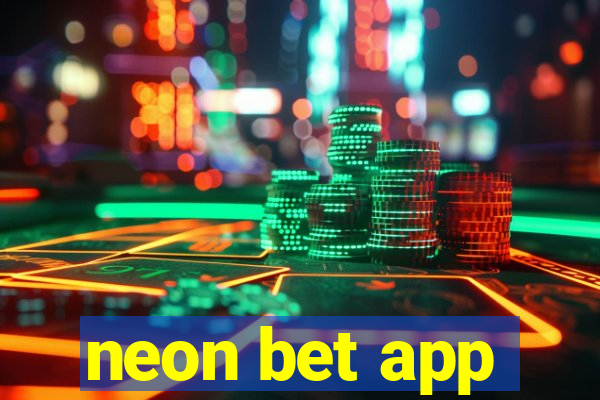 neon bet app