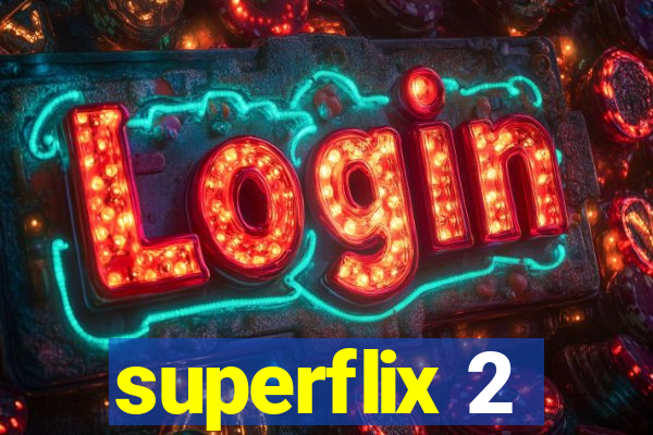 superflix 2